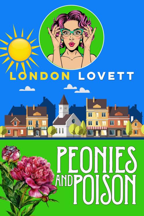 Cover of the book Peonies and Poison by London Lovett, Wild Fox Press