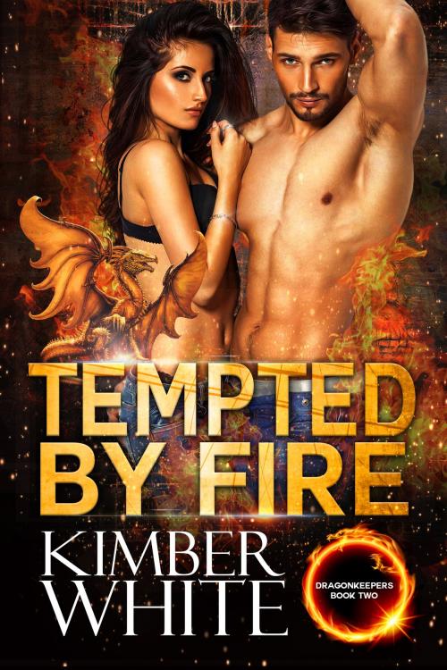 Cover of the book Tempted by Fire by Kimber White, Nokay Press LLC