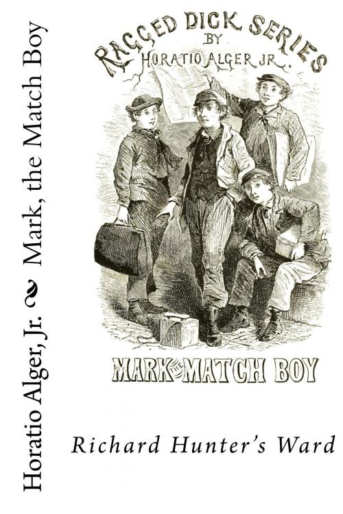 Cover of the book Mark, the Match Boy (Illustrated) by Horatio Alger, Jr., Reading Bear Publications