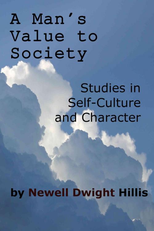 Cover of the book A Man's Value to Society by Newell Dwight Hillis, ejlp