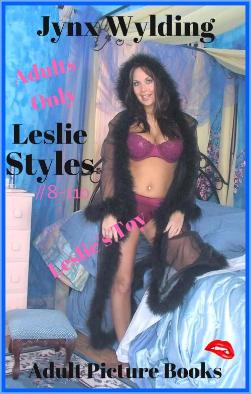 Cover of the book Leslie Styles Leslies Toy by Jynx Wylding, Jynx Wylding