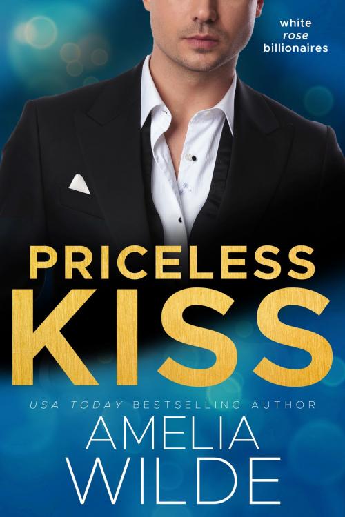 Cover of the book Priceless Kiss by Amelia Wilde, Amelia Wilde