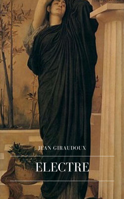 Cover of the book Electre by Jean Giraudoux, Amaranthia