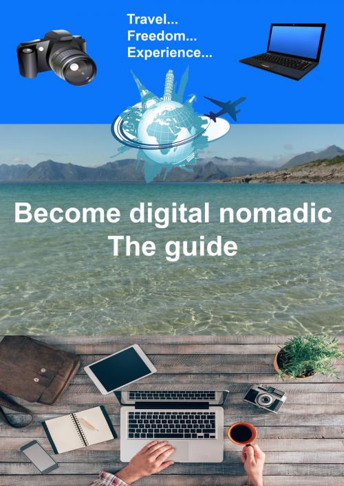 Cover of the book Digital nomadic The guide by Nicolas Forgue, Nicolas Forgue