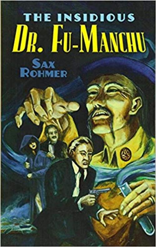 Cover of the book The Insidious Dr. Fu-Manchu by Sax Rohmer, Marques publishing