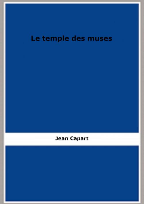 Cover of the book Le temple des muses by Jean Capart, FB Editions