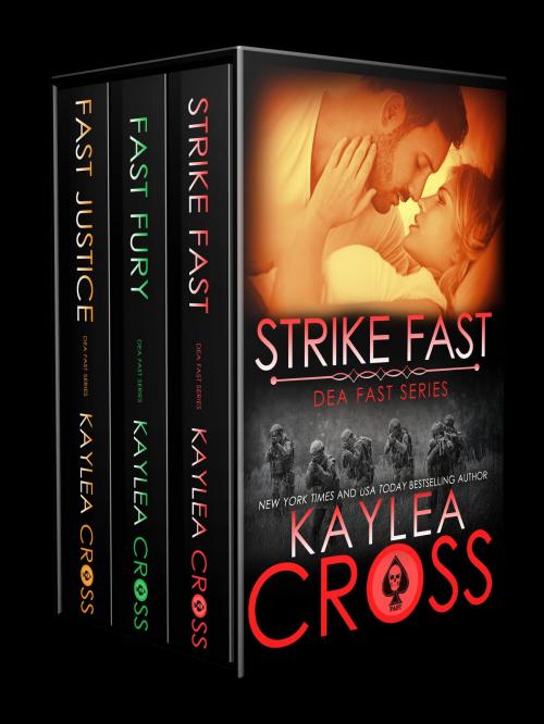 Cover of the book DEA FAST Series Box Set Volume 2 by Kaylea Cross, Kaylea Cross Inc.