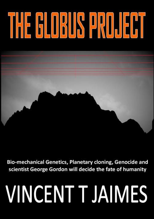 Cover of the book The Globus Project by Vincent T Jaimes, Vincent T Jaimes