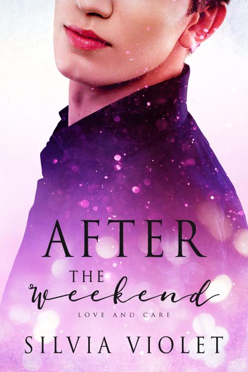 Cover of the book After the Weekend by Silvia Violet, Silvia Violet Books