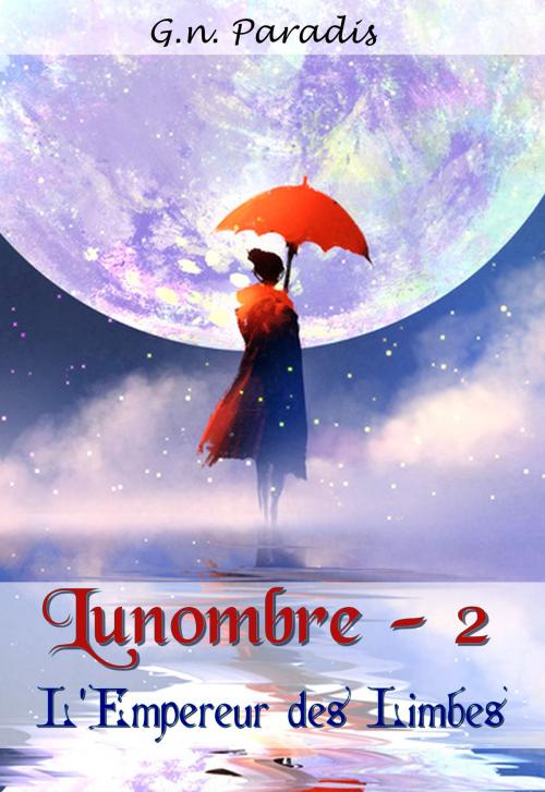 Cover of the book Lunombre Tome 2 L'Empereur des Limbes by G.N.Paradis, Vesper