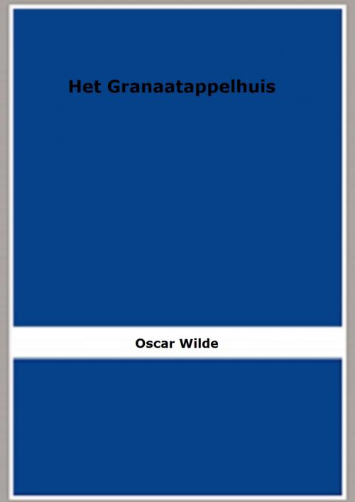 Cover of the book Het Granaatappelhuis (Geïllustreerd) by Oscar Wilde, FB Editions