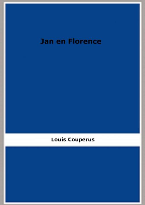Cover of the book Jan en Florence by Louis Couperus, FB Editions