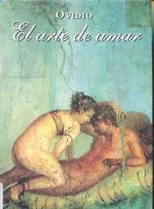 Cover of the book El arte de amar by Ovidio, Sergio Adrián Martin