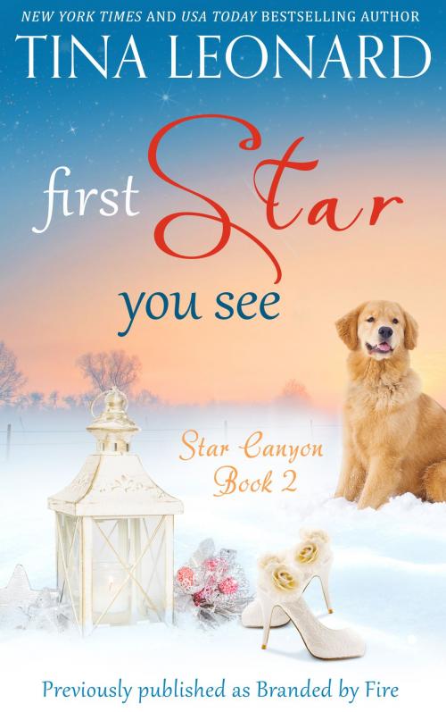 Cover of the book First Star You See by Tina Leonard, Tina Leonard
