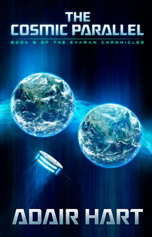 Cover of the book The Cosmic Parallel by Adair Hart, Quantum Edge Publishing