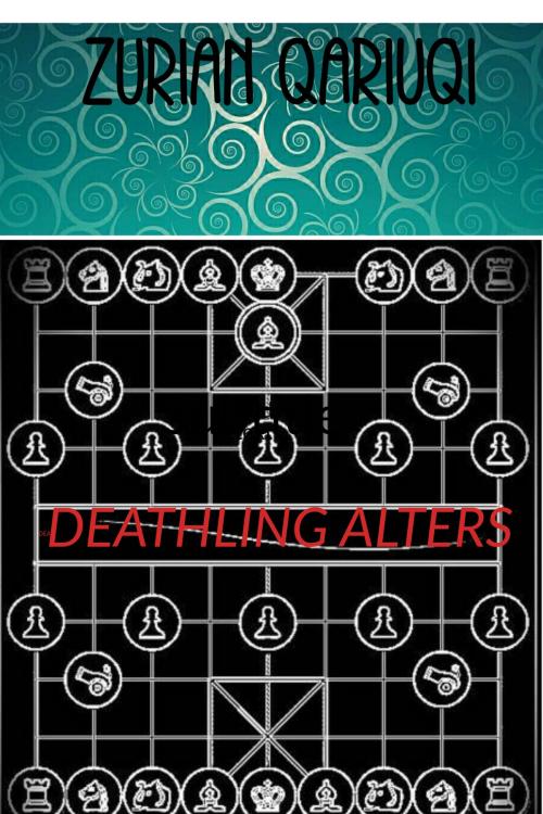 Cover of the book Deathling Alters by zurian qariuqi, self published