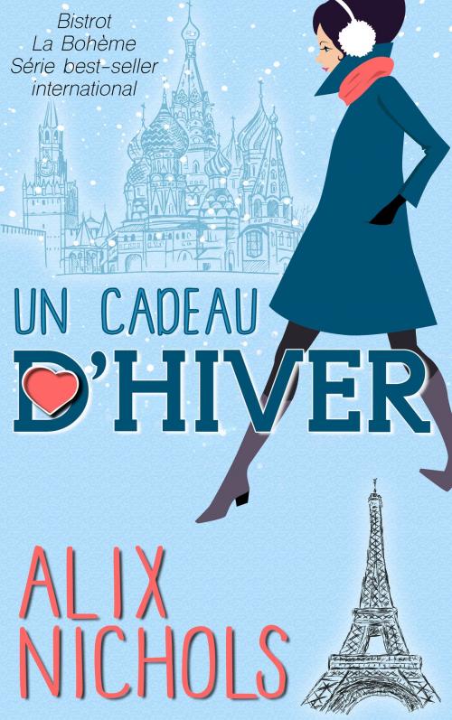 Cover of the book Un cadeau d’hiver by Alix Nichols, Alix Nichols