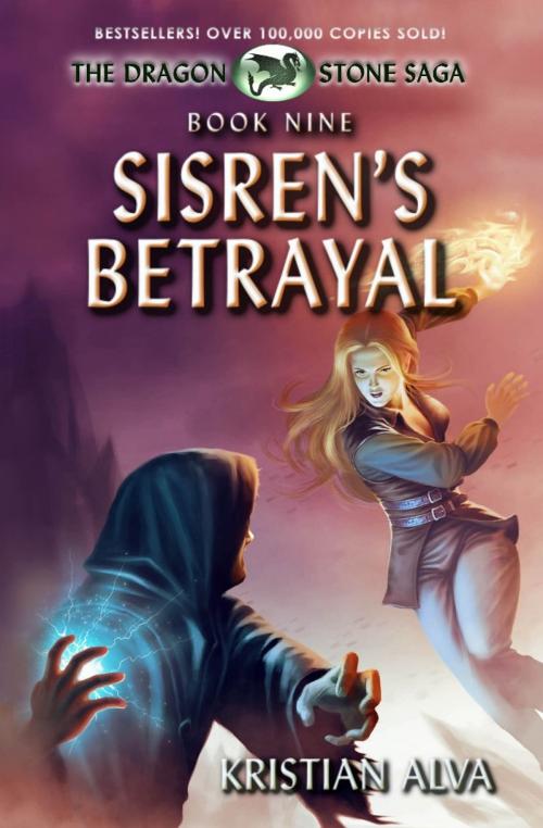Cover of the book Sisren's Betrayal by Kristian Alva, DRAGON STONE BOOKS