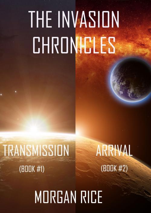 Cover of the book The Invasion Chronicles (Books 1 and 2) by Morgan Rice, Morgan Rice