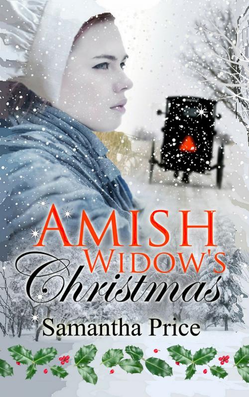 Cover of the book Amish Widow's Christmas by Samantha Price, Samantha Price