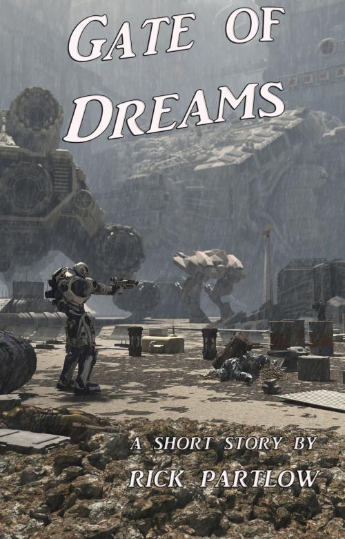 Cover of the book Gate of Dreams by Rick Partlow, Partlow Press