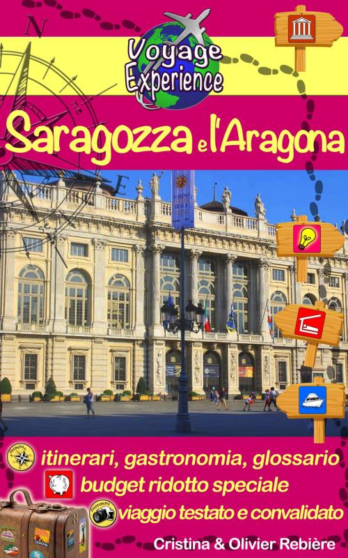 Cover of the book Saragozza e l’Aragona by Cristina Rebiere, Olivier Rebiere