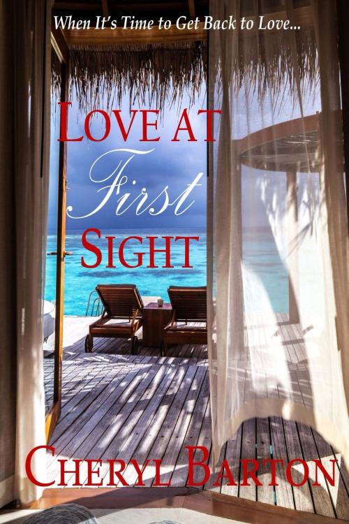 Cover of the book Love at First Sight by Cheryl Barton, Cheryl Barton Publishing, LLC