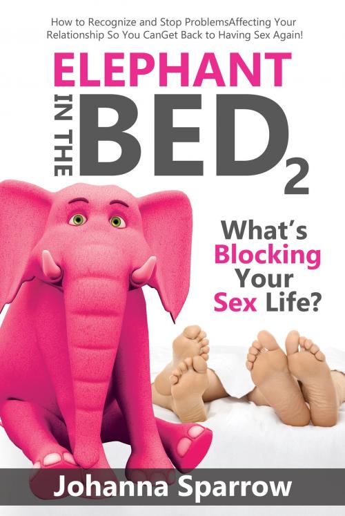 Cover of the book Elephant in the Bed 2 by Johanna Sparrow, Kindle