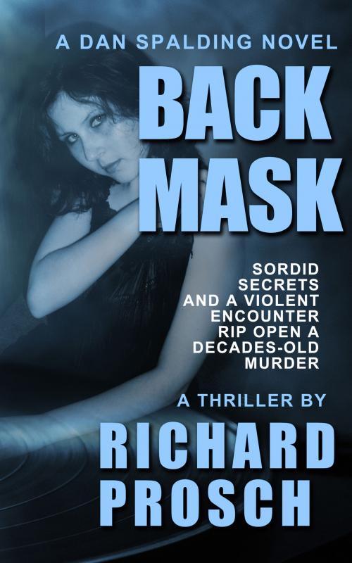 Cover of the book Back Mask by Richard Prosch, Lohman Hills Press