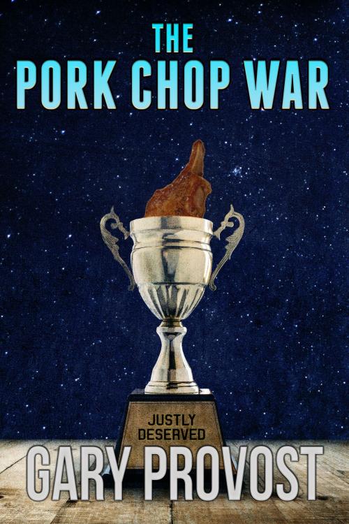 Cover of the book The Pork Chop War by Gary Provost, Crossroad Press