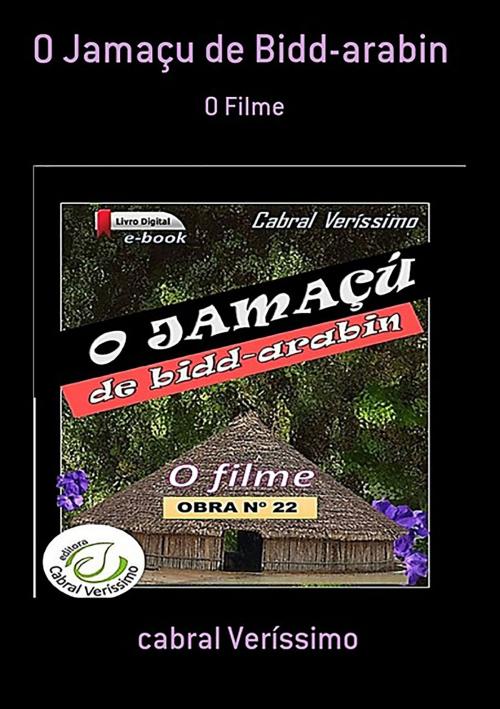 Cover of the book O Jamaçu De Bidd Arabin by Cabral Veríssimo, Clube de Autores