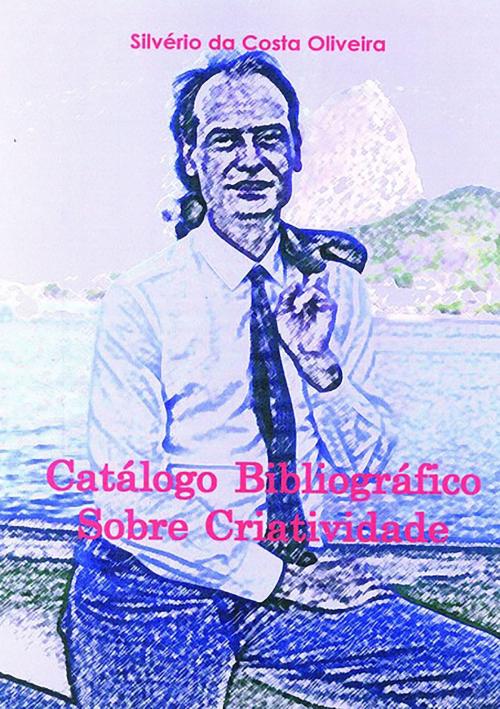 Cover of the book Catálogo Bibliográfico Sobre Criatividade by err_json, Clube de Autores