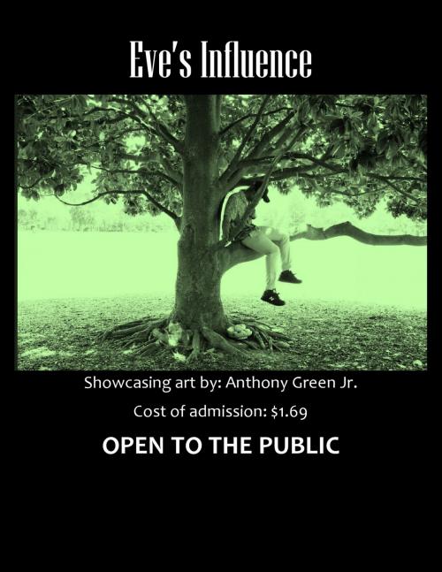 Cover of the book Eve's Influence by Anthony Green Jr., PublishDrive