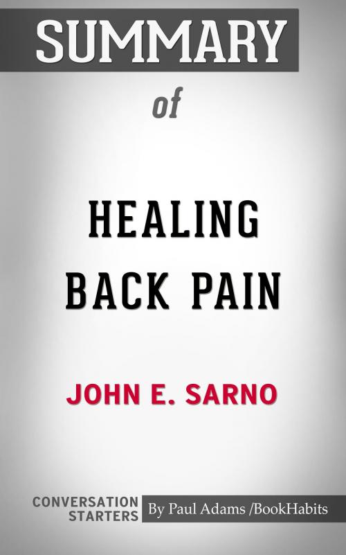 Cover of the book Summary of Healing Back Pain: The Mind-Body Connection by Paul Adams, BH