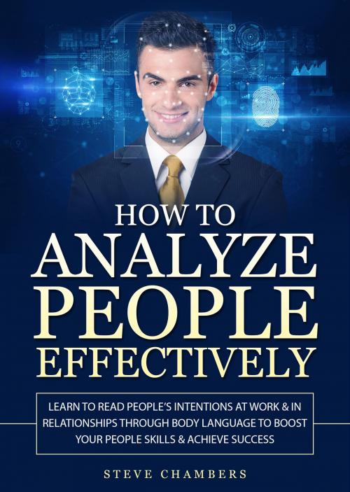 Cover of the book How to Analyze People Effectively by Steve Chambers, E.C. Publishing