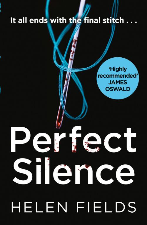 Cover of the book Perfect Silence (A DI Callanach Thriller, Book 4) by Helen Fields, HarperCollins Publishers