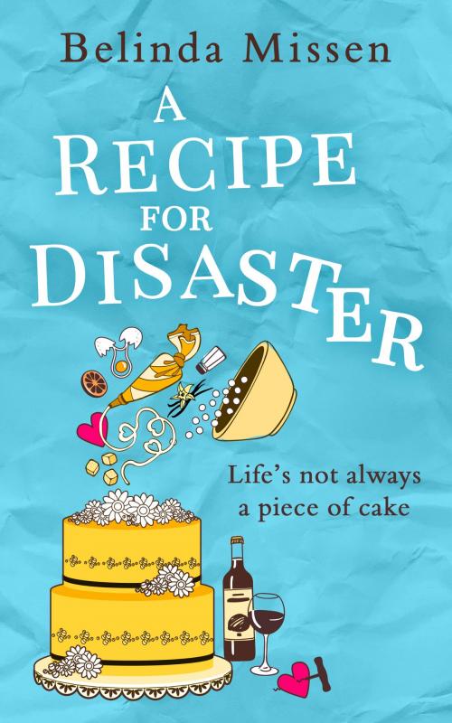 Cover of the book A Recipe for Disaster by Belinda Missen, HarperCollins Publishers