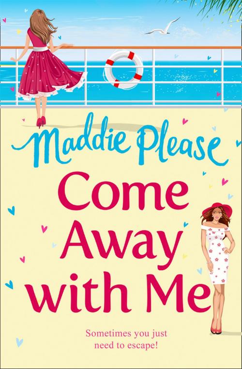Cover of the book Come Away With Me by Maddie Please, HarperCollins Publishers