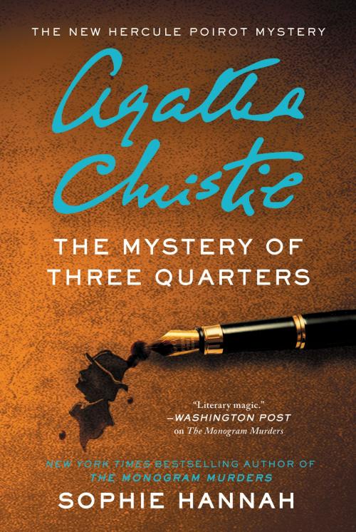 Cover of the book The Mystery of Three Quarters by Sophie Hannah, William Morrow