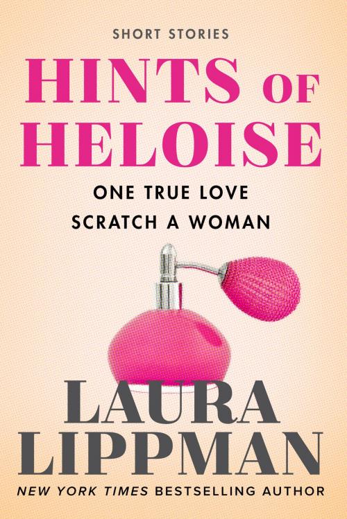 Cover of the book Hints of Heloise by Laura Lippman, William Morrow Paperbacks