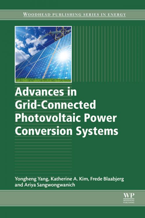 Cover of the book Advances in Grid-Connected Photovoltaic Power Conversion Systems by Yongheng Yang, Katherine A. Kim, Frede Blaabjerg, Ariya Sangwongwanich, Elsevier Science
