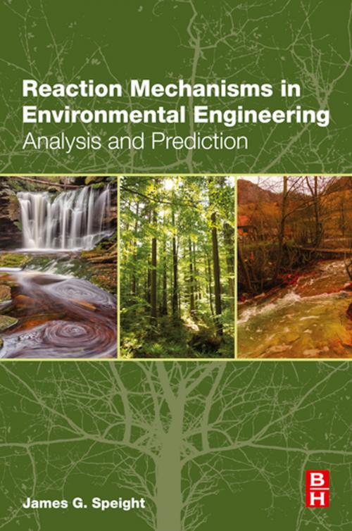 Cover of the book Reaction Mechanisms in Environmental Engineering by James G. Speight, Elsevier Science