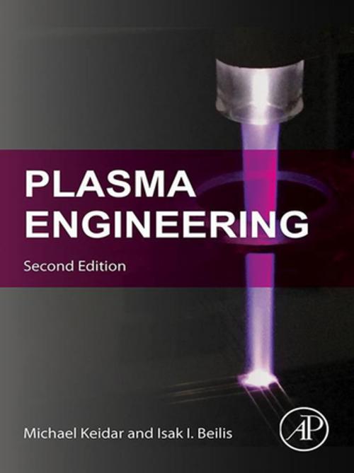 Cover of the book Plasma Engineering by Isak Beilis, Michael Keidar, Ph.D., Tel Aviv University, Elsevier Science