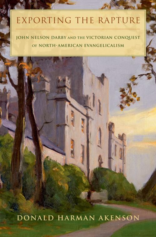 Cover of the book Exporting the Rapture by Donald H. Akenson, Oxford University Press