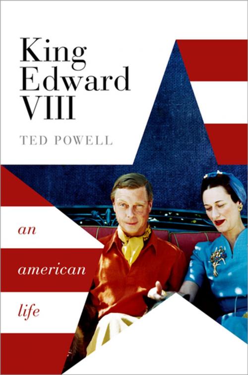 Cover of the book King Edward VIII by Ted Powell, OUP Oxford