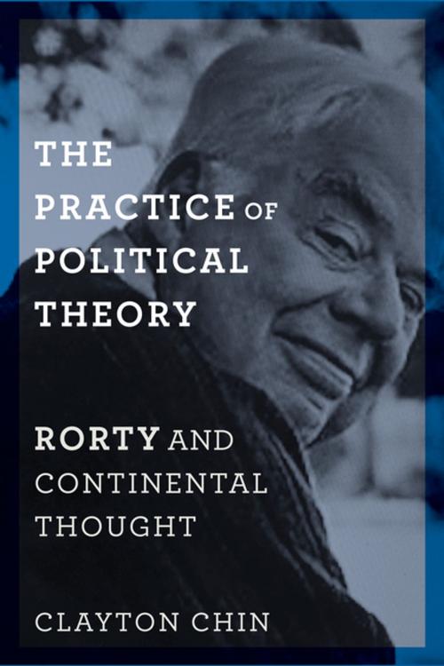 Cover of the book The Practice of Political Theory by Clayton Chin, Amy Allen, Columbia University Press