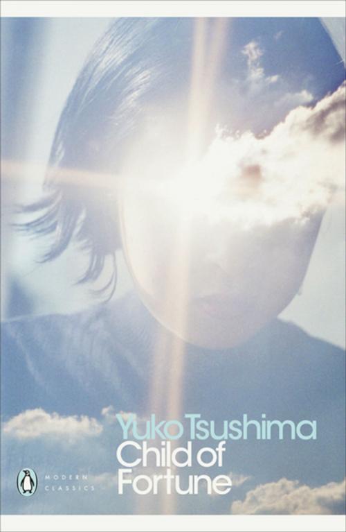 Cover of the book Child of Fortune by Yuko Tsushima, Penguin Books Ltd