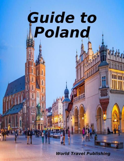 Cover of the book Guide to Poland by World Travel Publishing, Lulu.com