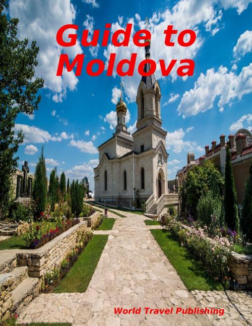 Cover of the book Guide to Moldova by World Travel Publishing, Lulu.com