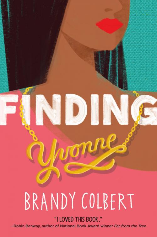 Cover of the book Finding Yvonne by Brandy Colbert, Little, Brown Books for Young Readers